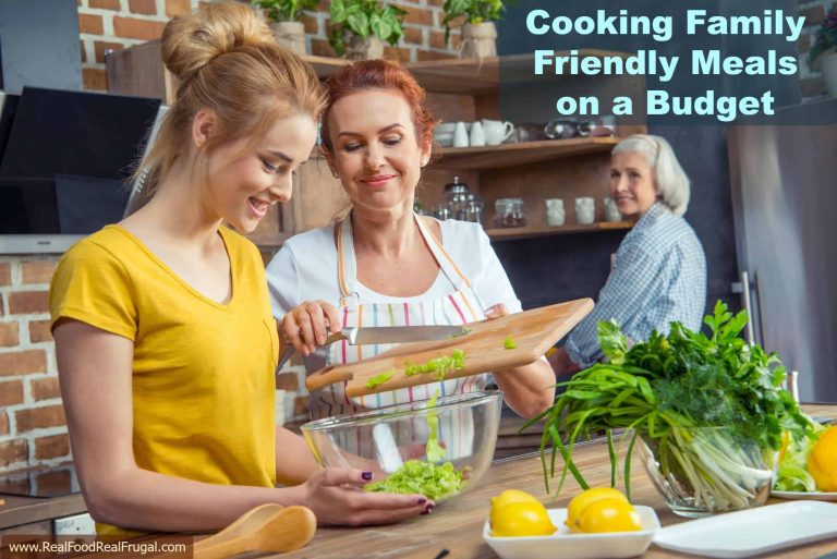 Real Food for Real People: Feeding Your Family on a Budget