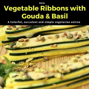 vegetable ribbons with gouda and basil recipe
